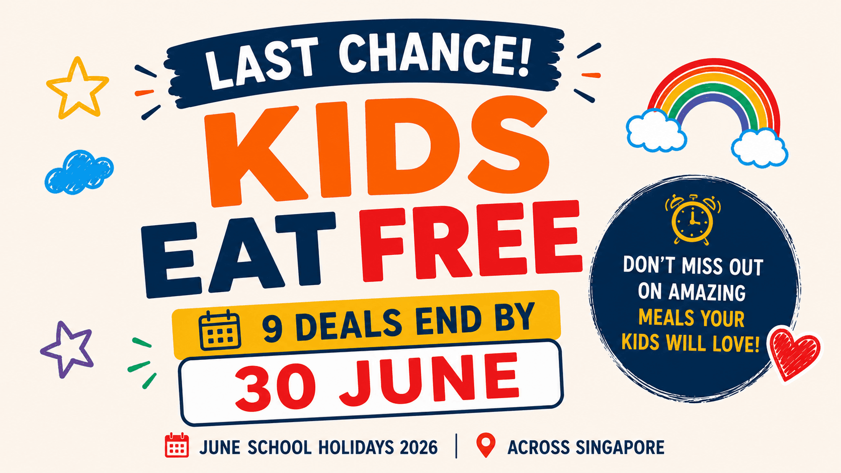 Last chance — Kids Eat Free deals end on 30 June, June school holidays 2026, across Singapore